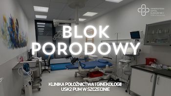 Blok Porodowy - zobacz nasz film